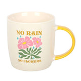 Something Different No Rain, No Flowers Mug