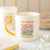 Something Different No Rain, No Flowers Mug